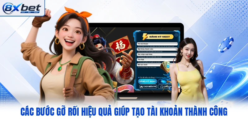 Các bước gỡ rối hiệu quả giúp tạo tài khoản thành công