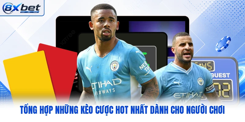 Tổng hợp những kèo cược hot nhất dành cho người chơi Tổng hợp những kèo cược hot nhất dành cho người chơi